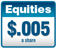 Equities - $.005 a share